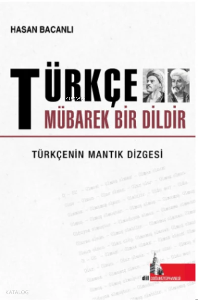  Türkçe Mübarek Bir Dildir | Hasan Bacanlı | Doğu Kütüphanesi | 9786057356390 | 