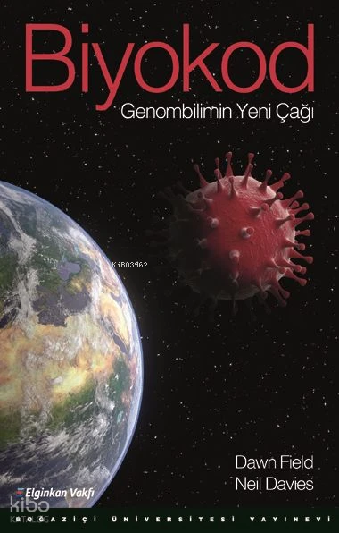  Biyokod | Dawn Field | Boğaziçi Üniversitesi Yayınevi | 9786057827135 | 