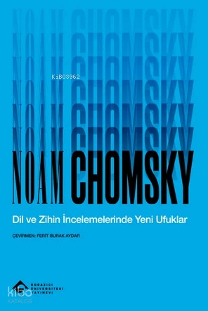  Dil ve Zihin İncelemelerinde Yeni Ufuklar | Noam Chomsky | Ferit Burak Aydar | Ferit Burak Aydar | Boğaziçi Üniversitesi Yayınevi | 9786056842580 | 