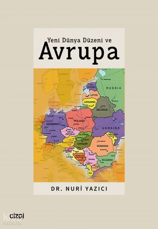  Yeni Dünya Düzeni ve Avrupa | Nuri Yazıcı | Çizgi Kitabevi | 9786055022129 | 
