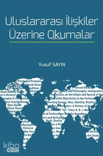  Uluslararası İlişkiler Üzerine Okumalar | Yusuf Sayın | Çizgi Kitabevi | 9786059427470 | 