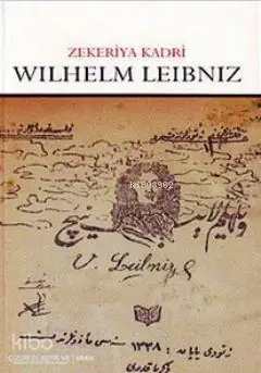  Wilhelm Leibniz | Zekeriya Kadri | Çizgi Kitabevi | 9786055999544 | 