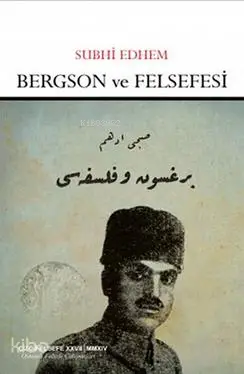  Bergson ve Felsefe | Subhi Edhem | Çizgi Kitabevi | 9786055022204 | 