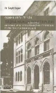  Osmanlı Devletinin Taşra Hukuk Mektepler Ortadoğu ve Balkanlardan Çekilme Sürecinin Eğitim Kurumlarındaki İzleri | Seyit Taşer | Mahmut Arlı | Çizgi Kitabevi | 9786055022594 | 