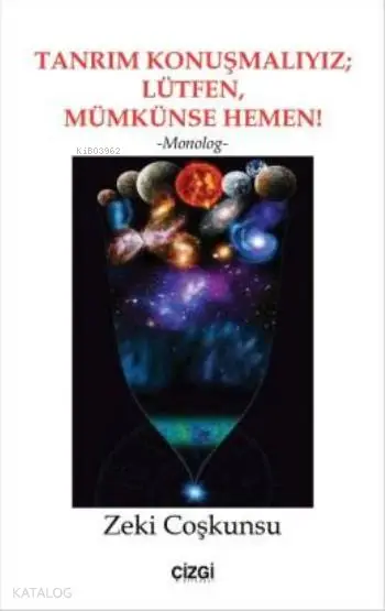  Tanrım Konuşmalıyız Lütfen Mümkünse Hemen | Zeki Coşkunsu | Çizgi Kitabevi | 9786059108645 | 