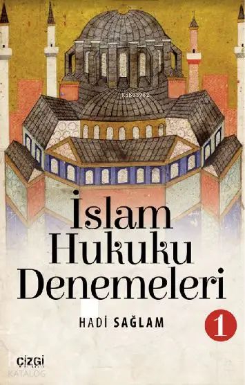  İslam Hukuku Denemeleri 1 | Hadi Sağlam | Çizgi Kitabevi | 9786051960647 | 
