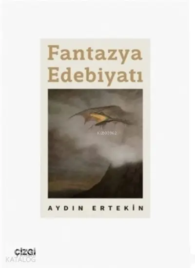  Fantazya Edebiyatı | Aydın Ertekin | Çizgi Kitabevi | 9786051967813 | 