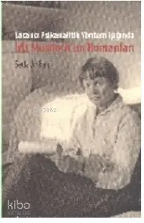  Lacancı Psikanalitik Yöntem Işığında Iris Murdochun Romanları | Seda Arıkan | Ali Utku | Mahmut Arlı | Çizgi Kitabevi | 9786055022297 | 