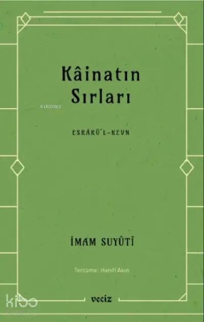  Kainatın Sırları | İmam Suyûtî | Veciz Yayınları | 9786057072672 | 