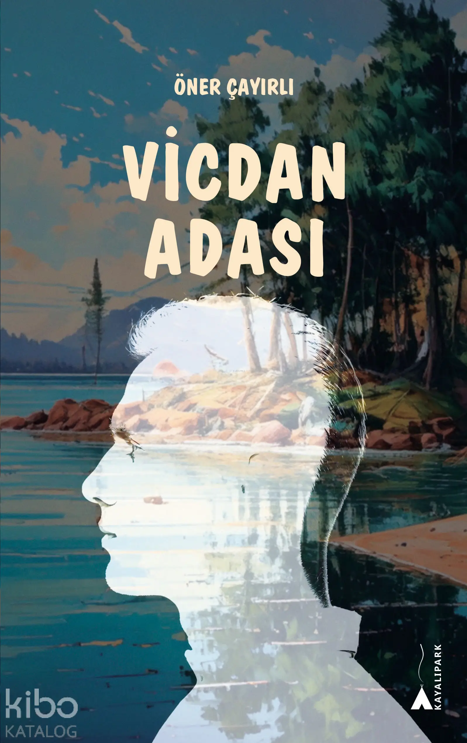  Vicdan Adası | Öner Çayırlı | Kayalıpark Yayınları | 9786052102596 | 