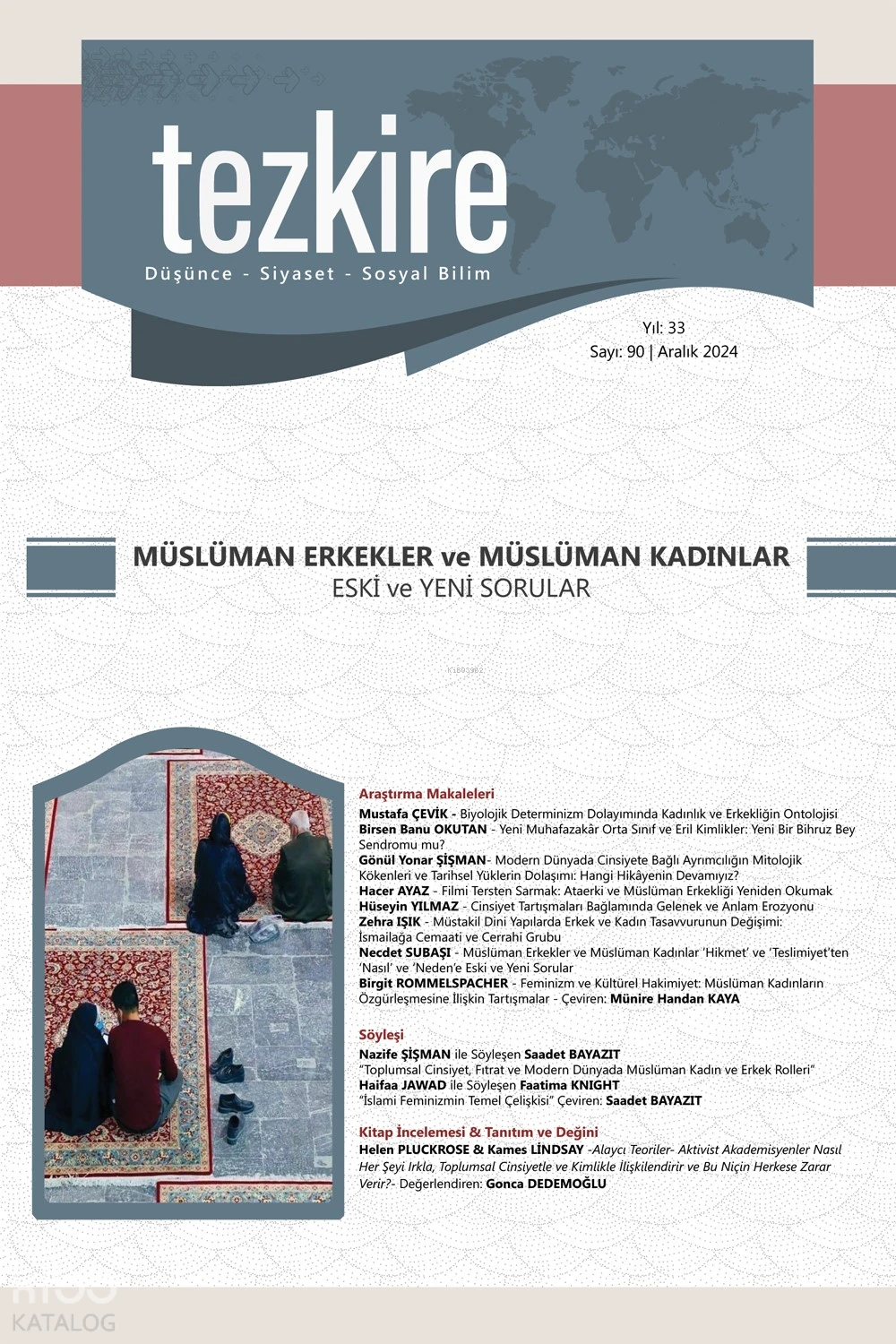  Tezkire 90 Sayı Aralık 2024 Müslüman Erkekler ve Müslüman Kadınlar Eski ve Yeni Sorular | Kolektif | Tezkire Yayınları | 9771302787906 | 