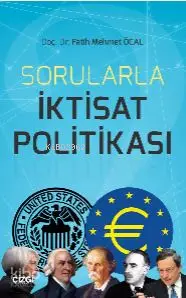  Sorularla İktisat Politikası | Fatih Mehmet Öcal | Çizgi Kitabevi | 9786059427562 | 