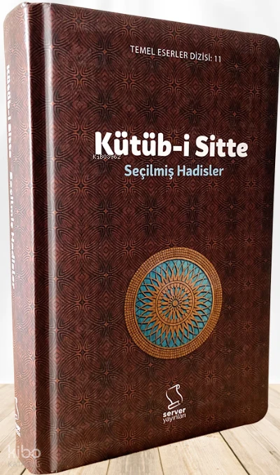  Kütübi Sitte Seçilmiş Hadisler | Seyit Avcı | Server Yayınları | 9786257626972 | 