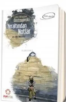 Yeraltından Notlar | Fyodor Mihayloviç Dostoyevski | Ali̇na Mi̇nsafi̇na | İnsan Yayınları | 9789755748689 | 
