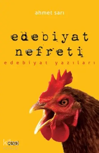  Edebiyat Nefreti Edebiyat Yazıları | Ahmet Sarı | Çizgi Kitabevi | 9786055022563 | 