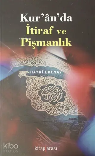  Kuranda İtiraf ve Pişmanlık | Kitap Arası | 9786257788021 | 