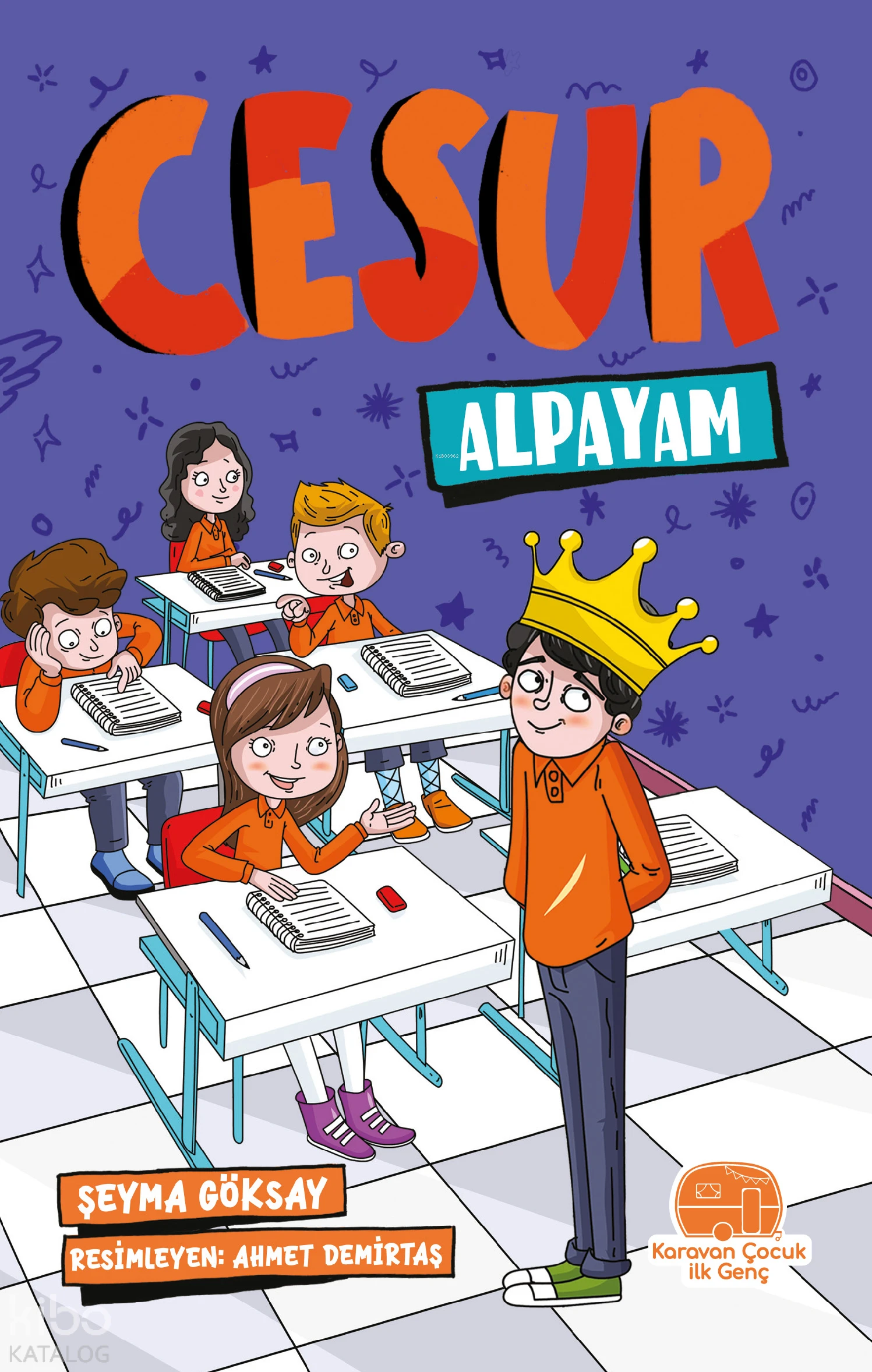  Cesur Alpayam | Şeyma Göksay | Karavan Çocuk Yayınları | 9786259856902 | 