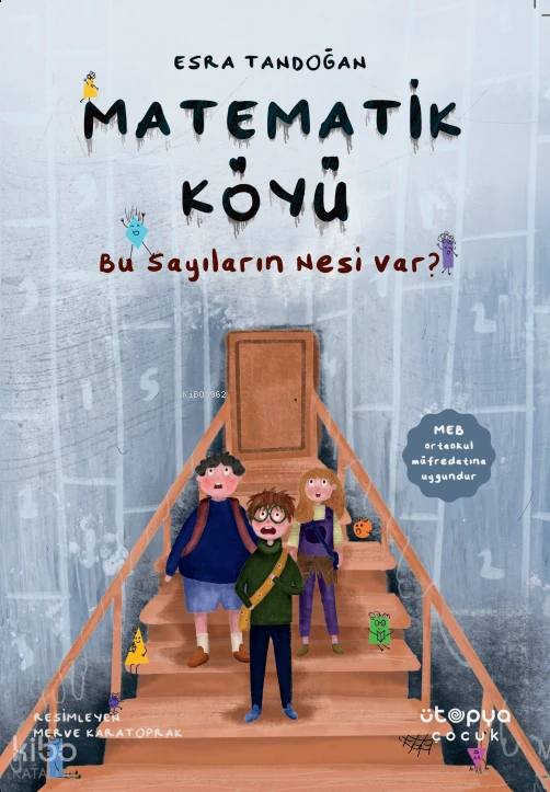  Matematik KöyüBu Sayıların Nesi Var | Esra Tandoğan | Ütopya Çocuk | 9786259584454 | 