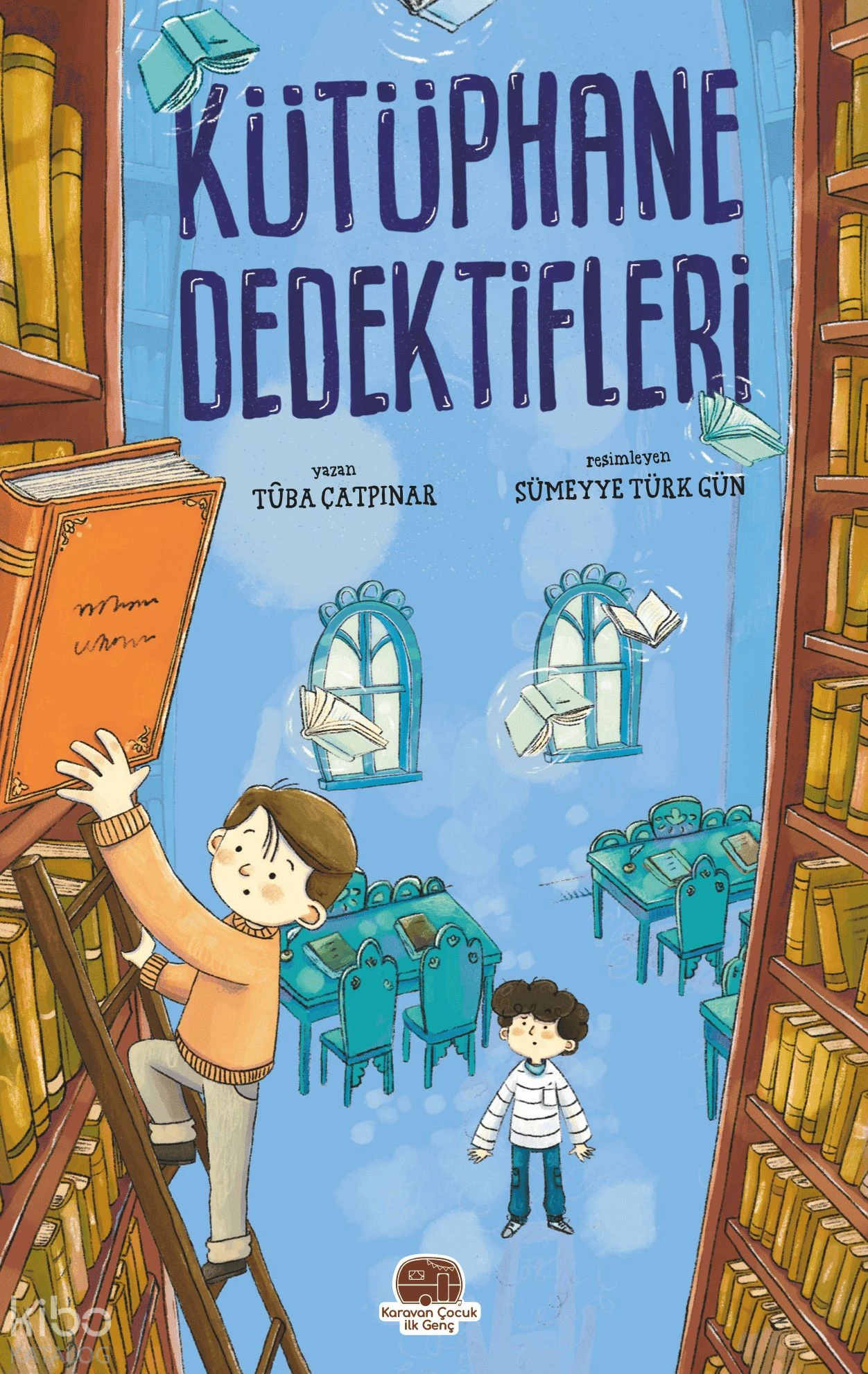  Kütüphane Dedektifleri | Tuba Çatpınar | Sümeyye Türk Gün | Karavan Çocuk Yayınları | 9786259291864 | 