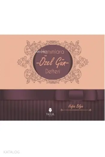  Hanımlara Özel Gün Defteri | Hafsa Bilgin | Tahlil Yayınları | 9786055271497 | 