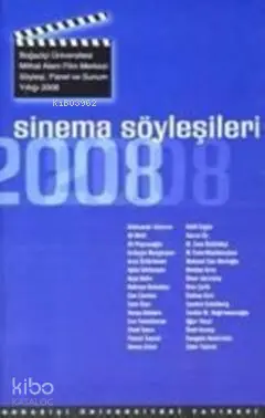  Sinema Söyleşileri 2008 | Kolektif | Boğaziçi Üniversitesi Yayınevi | 9789756193990 | 