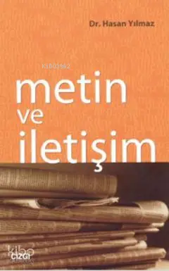  Metin ve İletişim | Hasan Yılmaz | Çizgi Kitabevi | 9786054451661 | 