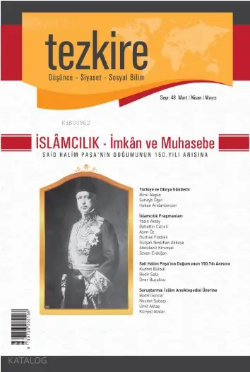  Tezkire Dergisi Sayı48 İslamcılık İmkan ve Muhasebe Mart Nisan Mayıs 2014 | Tezkire Dergisi Sayı48 İslamcılık İmkan ve Muhasebe Mart Nisan Mayıs 2014 | Kolektif | Kenan Çapık | Enes Malik Kılıç | Adem Şenel | Öner Buçukcu | Tezkire Yayınları | 9771302787005 