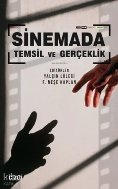  Sinemada Temsil ve Gerçeklik | Yalçın Lüleci | Çizgi Kitabevi | 9786051966632 | 