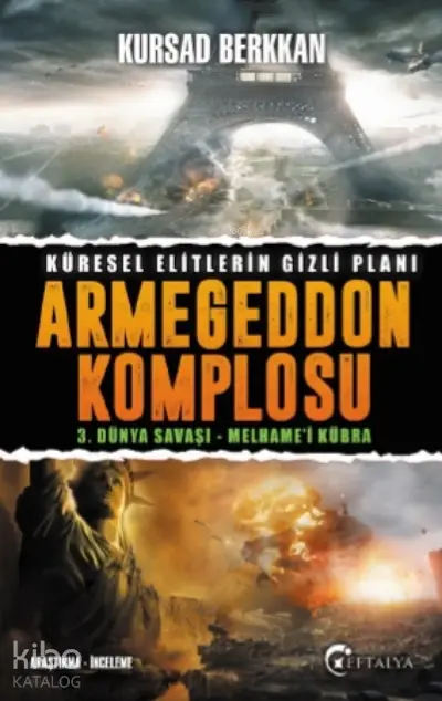 3 Dünya Savaşı Melhamei Kübra Armageddon Komplosu Küresel Elitlerin Gizli Planı | Kursad Berkkan | Leyla Çelik | Eftalya Kitap | 9786056563393 | 
