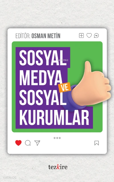 Sosyal Medya Ve Sosyal Kurumlar | Osman Metin Öztürk | Tezkire Yayınları | 9786059835350 | 