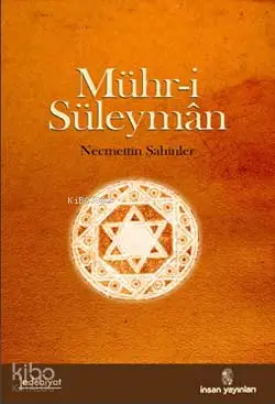  Mühri Süleyman | Mühri Süleyman | Necmettin Şahinler | İnsan Yayınları | 9789755744568 