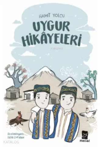  Uygur Hikayeleri | Hamit Yolcu | Mecaz Yayınları | 9786056984549 | 