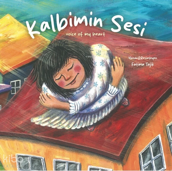  Kalbimin Sesi | Fatima Tajik | Fatima Tajik | Sümeyye Sevim Ahi | Sümeyye Sevim Ahi | Mecaz Çocuk | 9786256191785 | 
