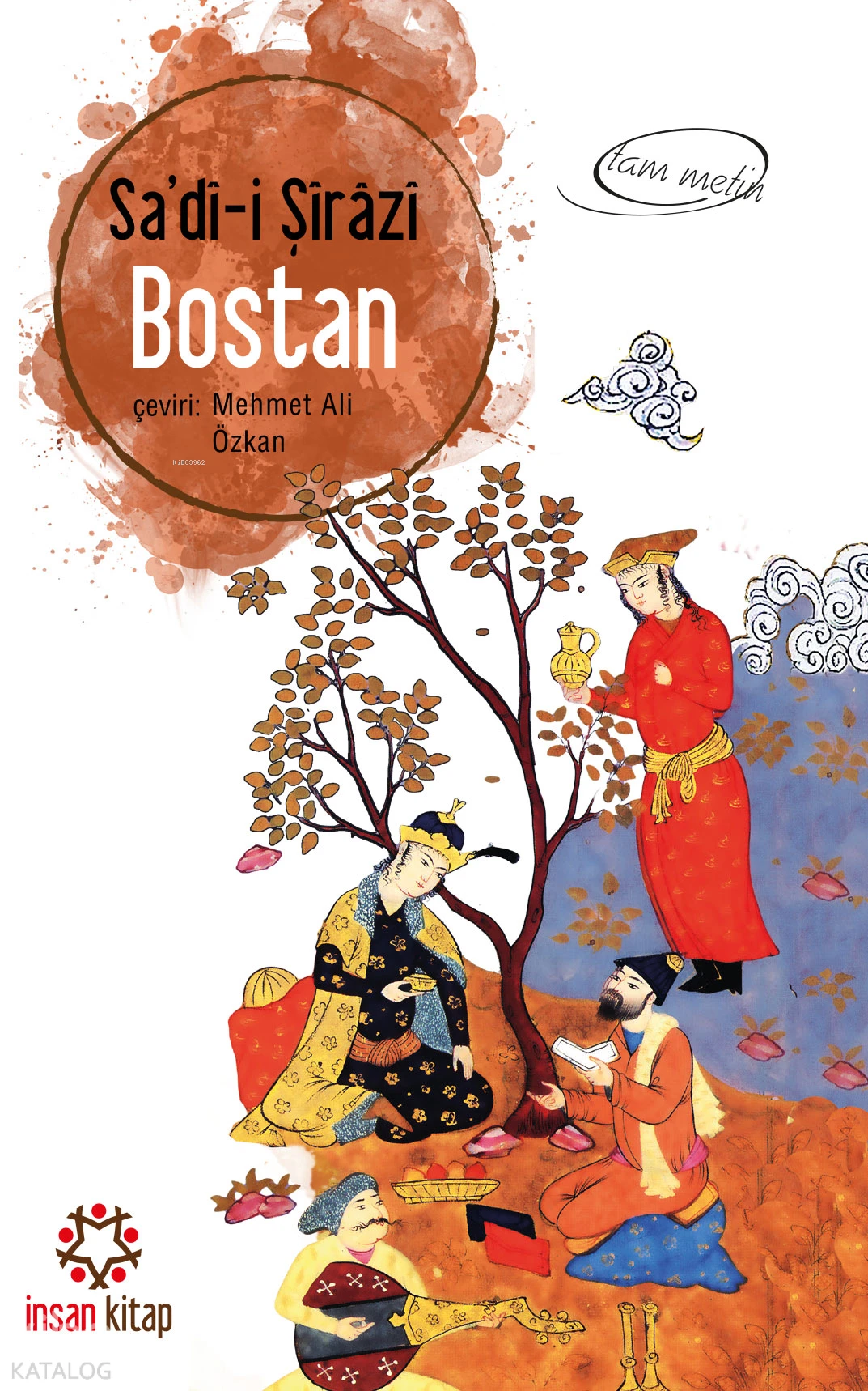  Bostan | Şeyh Sadii Şirazi | Mehmet Ali Özkan | İnsan Kitap | 9789755748375 | 