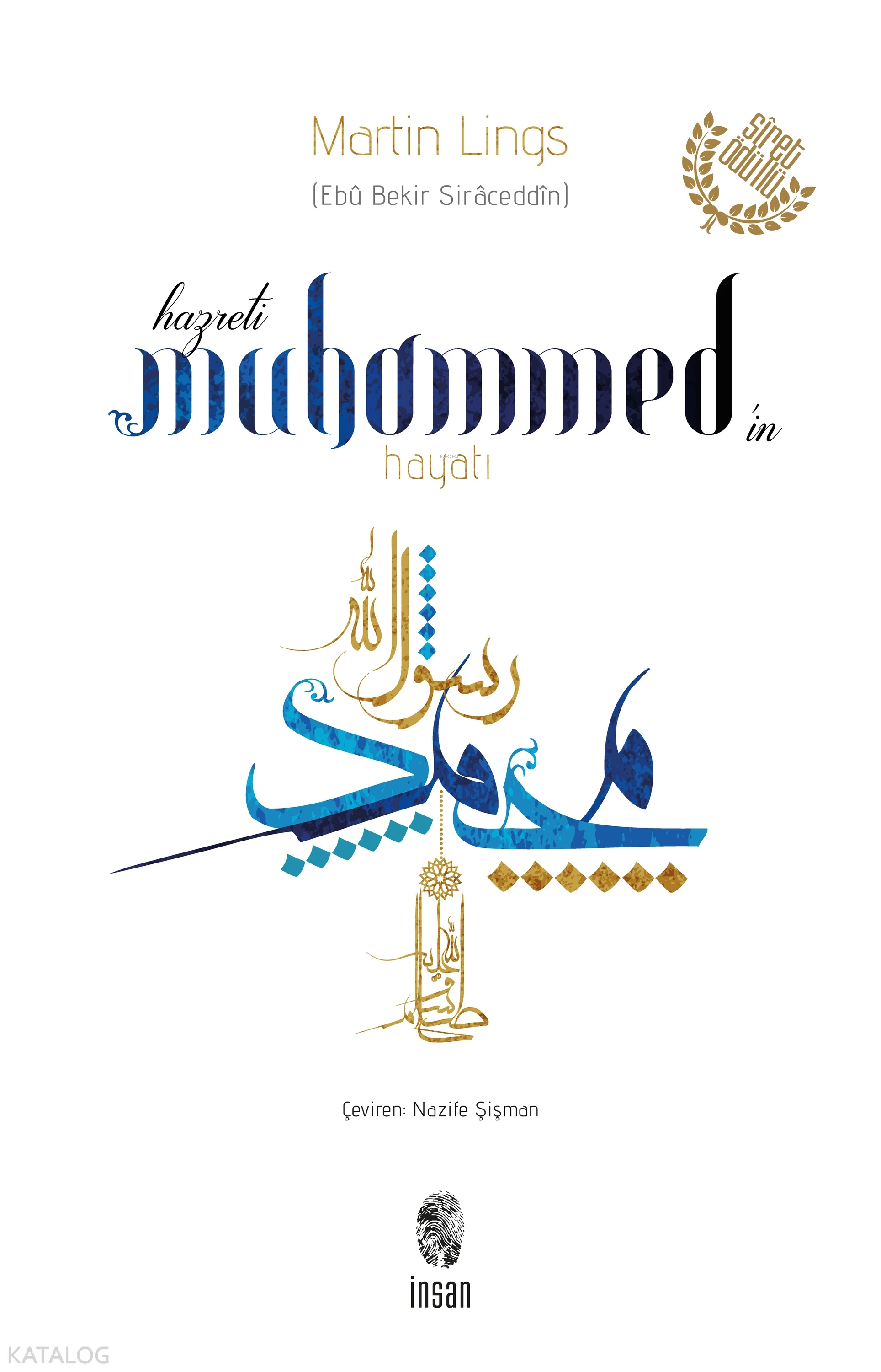  Hz Muhammedin Hayatı | Martin Lings | Nazife Şişman | İnsan Yayınları | 9789755747743 | 