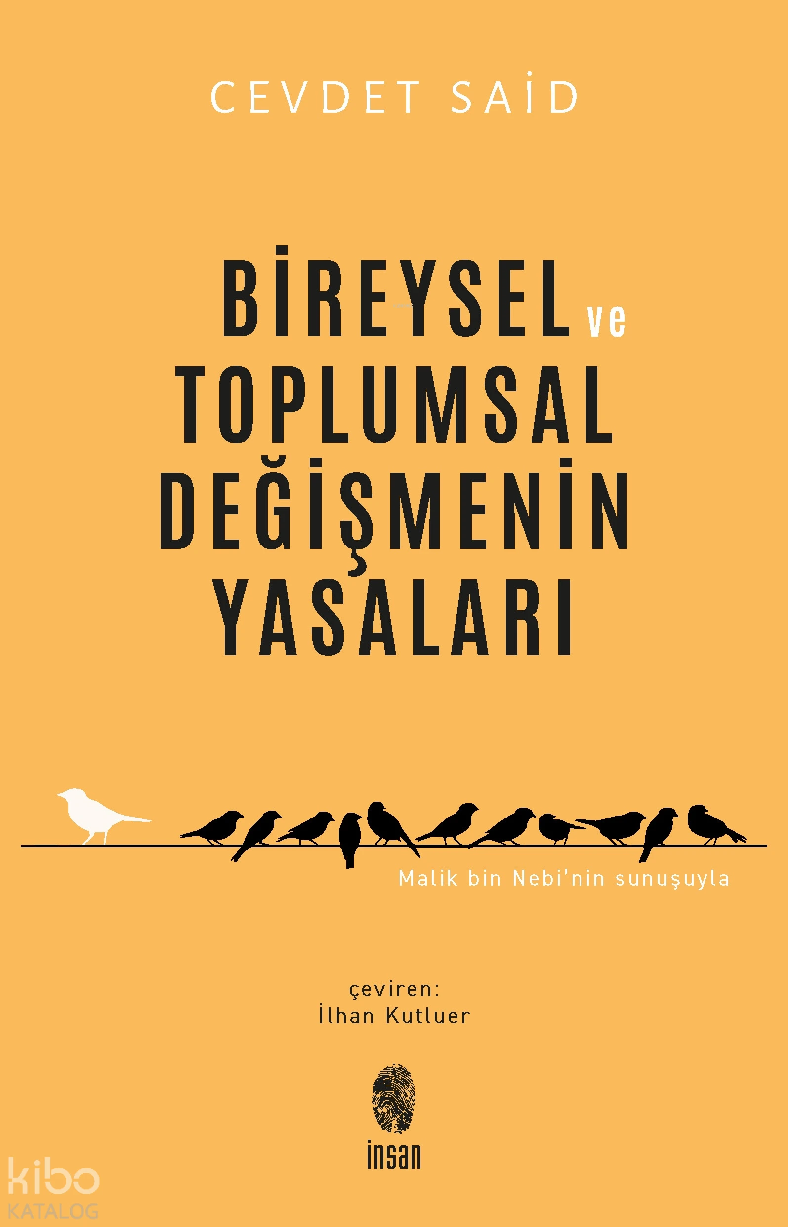  Bireysel ve Toplumsal Değişmenin Yasaları | Cevdet Said | İlhan Kutluer | İnsan Yayınları | 9789755746227 | 