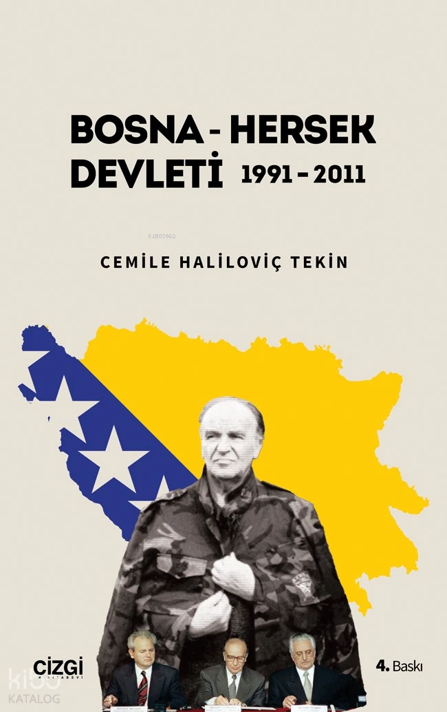  Bosna Hersek Devleti (1991 2011) | Cemile Haliloviç Tekin | Çizgi Kitabevi | 9786054451715 | 