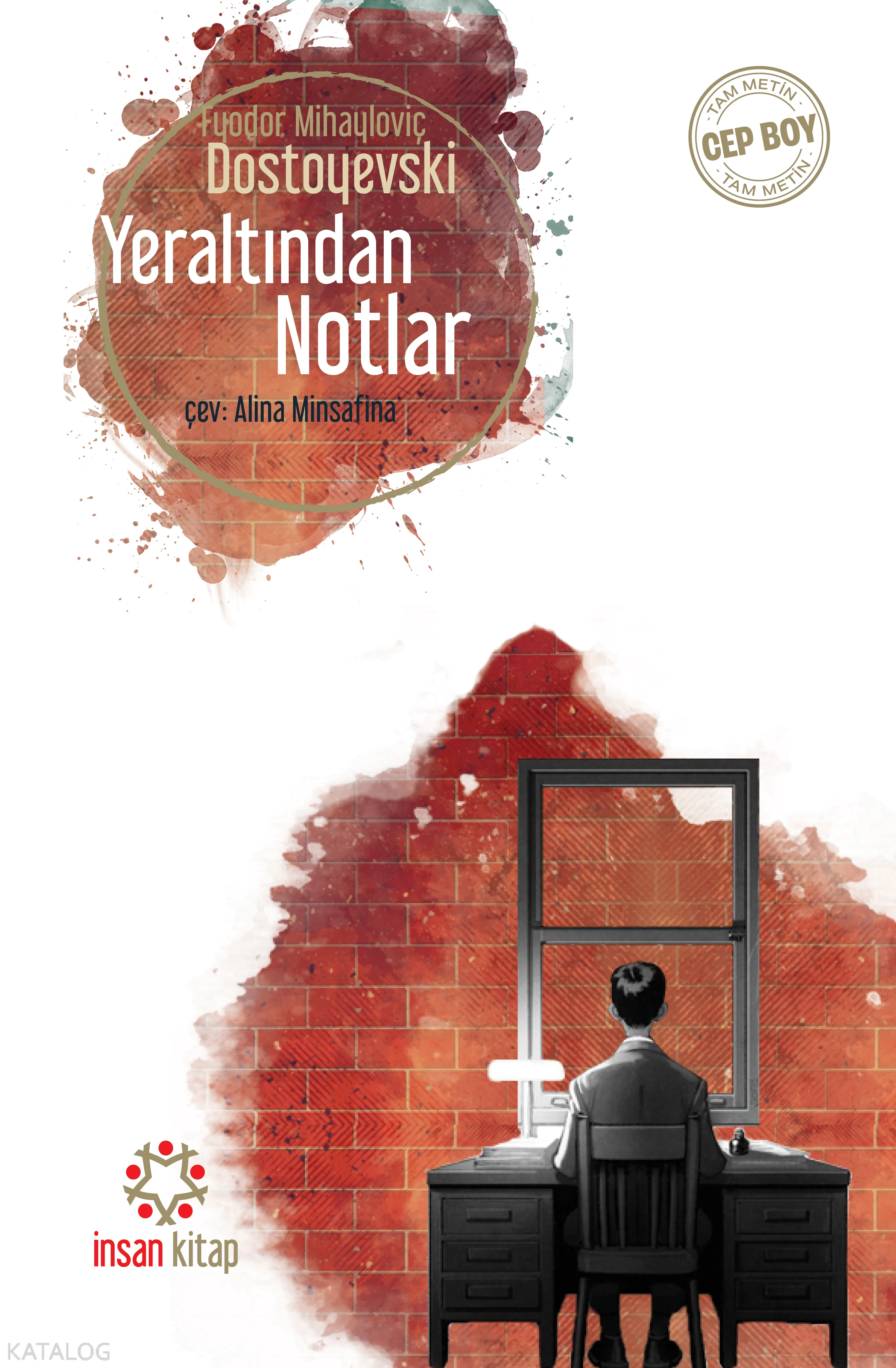  Yeraltından Notlar | Fyodor Mihayloviç Dostoyevski | Ali̇na Mi̇nsafi̇na | İnsan Kitap | 9786059616188 | 