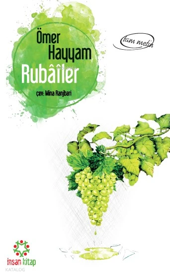  Rubailer | Ömer Hayyam | Mina Ranjbari | İnsan Kitap | 9789755748139 | 
