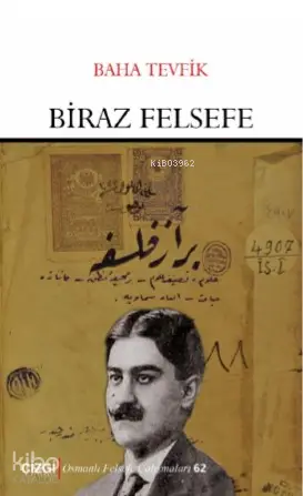  Biraz Felsefe | Baha Tevfik | Ali Utku Kemal Kahramanoğlu | Çizgi Kitabevi | 9786051963808 | 
