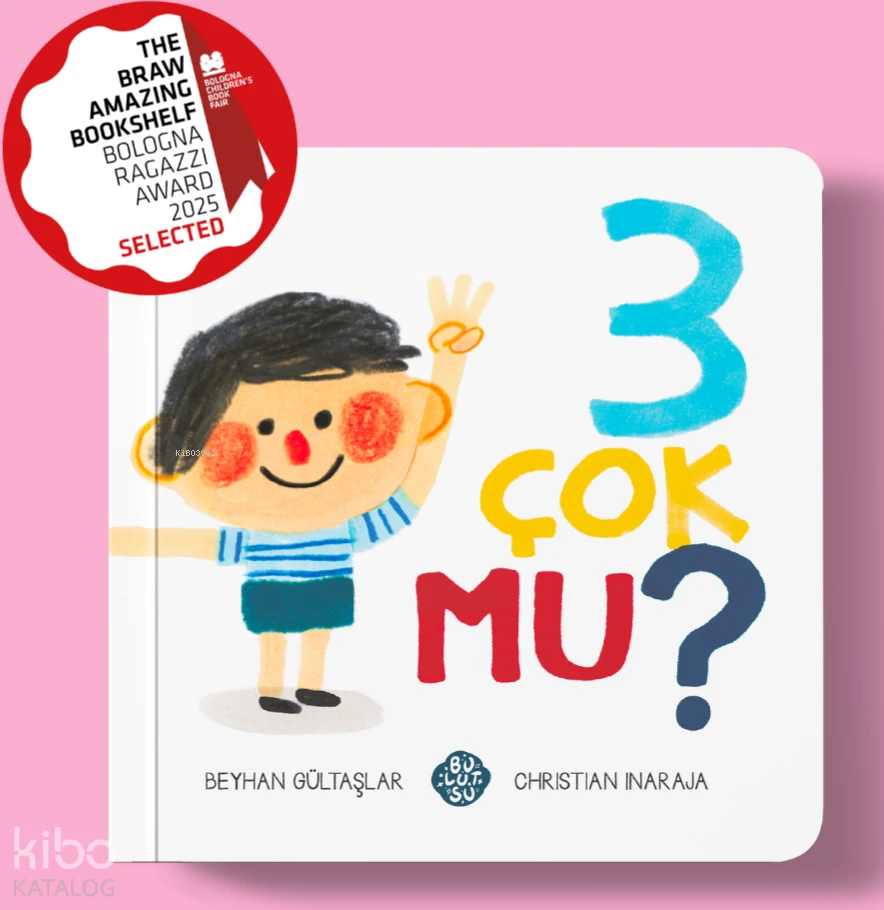  3 Çok mu | Beyhan Gültaşlar | Christian Inaraja | Bulutsu Yayınları | 9786259420561 | 