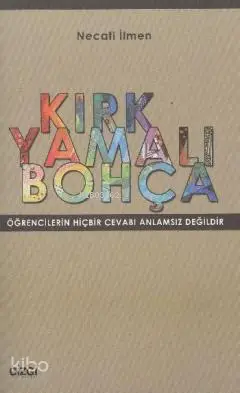  Kırk Yamalı Bohça | Necati İlmen | Çizgi Kitabevi | 9786054451968 | 