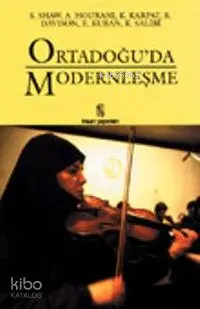  Ortadoğuda Modernleşme | Ortadoğuda Modernleşme | Richard L ChambersWilliam R Polk | William R Polk | Richard L Chambers | İnsan Yayınları | 9789755740324 