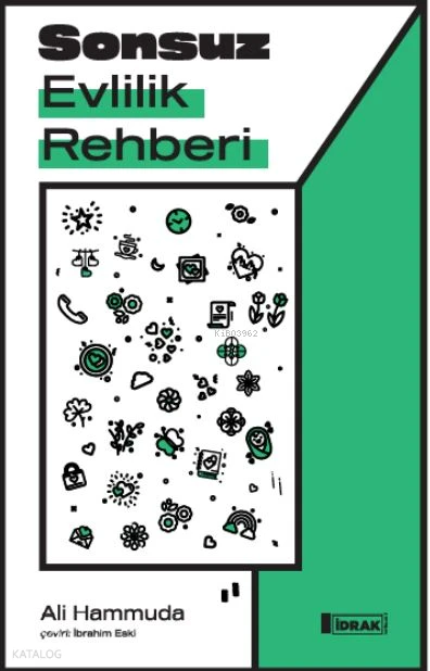  Sonsuz Evlilik Rehberi | Ali Hammuda | İbrahim Eski | Sadullah Yıldız | İdrak Yayınları | 9786259804088 | 