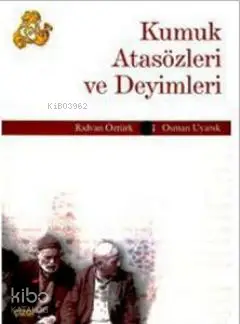  Kumuk Atasözleri ve Deyimleri | Rıdvan Öztürk Osman Uyanık | Rıdvan Öztürk | Osman Uyanık | Çizgi Kitabevi | 9789758867868 | 