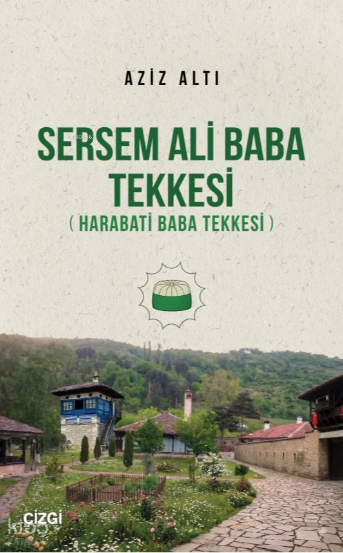  Sersem Ali Baba Tekkesi | Sersem Ali Baba Tekkesi | Aziz Altı | Çizgi Kitabevi | 9786253969042 