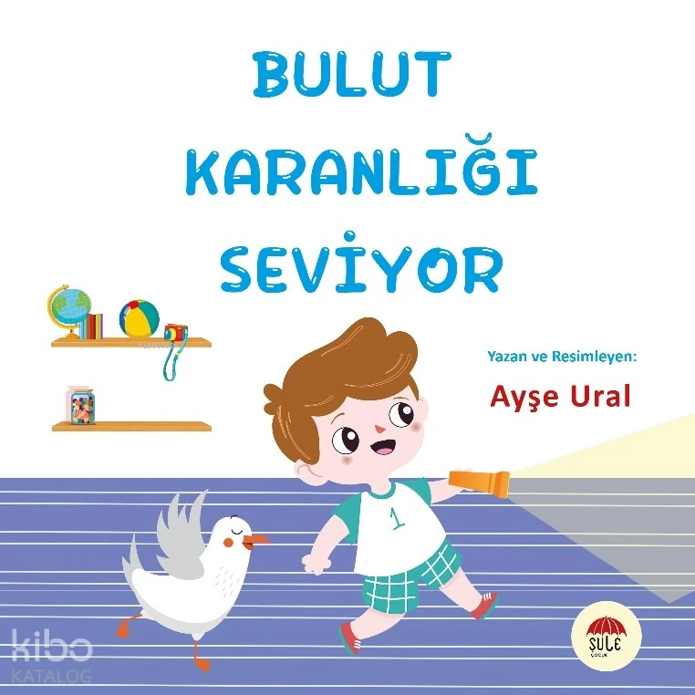  Bulut Karanlığı Seviyor 47 Yaş | Ayşe Ural | Şule Çocuk | 9786258062908 | 