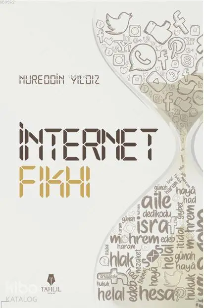  İnternet Fıkhı | Nureddin Yıldız | Tahlil Yayınları | 9786059494526 | 