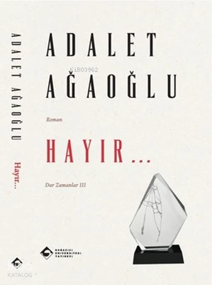  Hayır | Adalet Ağaoğlu | Boğaziçi Üniversitesi Yayınevi | 9786057827197 | 