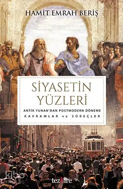  Siyasetin Yüzleri | Hamit Emrah Beriş | Tezkire Yayınları | 9786059835107 | 